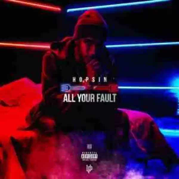 Hopsin - All Your Fault (CDQ)